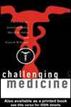 Challenging Medicine