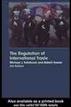 The Regulation of International Trade