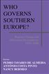 Who Governs Southern Europe?