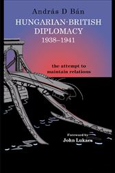 Hungarian-British Diplomacy 1938-1941