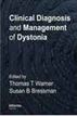 Clinical Diagnosis and Management of Dystonia