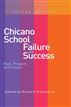 Chicano School Failure and Success