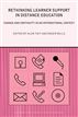 Re-thinking Learner Support in Distance Education