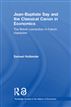 Jean-Baptiste Say and the Classical Canon in Economics