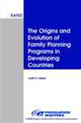 The Origins and Evolution of Family Planning Programs in Developing Countries