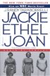 Jackie, Ethel, Joan