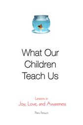 What Our Children Teach Us
