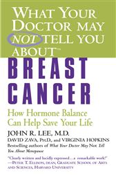 What Your Doctor May Not Tell You About(TM): Breast Cancer