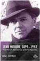 Jean Moulin, 1899-1943