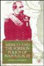 Mexico and the Foreign Policy of Napoleon III