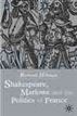 Shakespeare, Marlow and the Politics of France