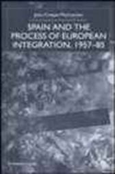 Spain and the Process of European Integration, 1957-85