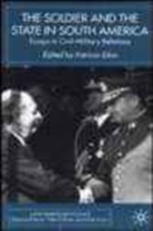 Soldier and the State in South America
