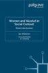 Women and Alcohol in Social Context