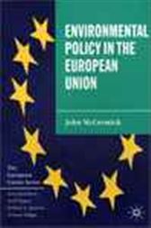 Creating Environmental Policy in the European Union