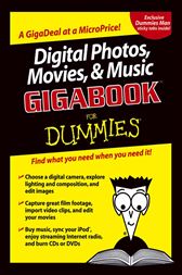 Digital Photos, Movies, & Music Gigabook For Dummies