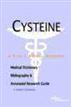 Cysteine - A Medical Dictionary, Bibliography, and Annotated Research Guide to Internet References