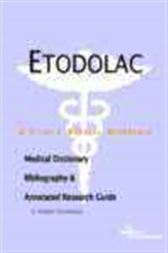 Etodolac - A Medical Dictionary, Bibliography, and Annotated Research Guide to Internet References