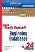 Sams Teach Yourself Beginning Databases in 24 Hours