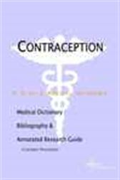 Contraception - A Medical Dictionary, Bibliography, and Annotated Research Guide to Internet References
