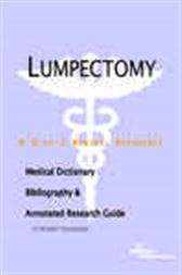 Lumpectomy - A Medical Dictionary, Bibliography, and Annotated Research Guide to Internet References