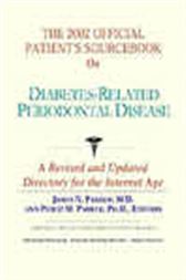 The 2002 Official Patient's Sourcebook on Diabetes-Related Periodontal Disease