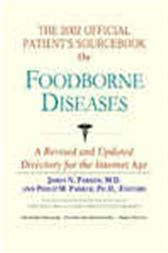The 2002 Official Patient's Sourcebook on Foodborne Diseases