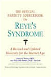 The Official Parent's Sourcebook on Reye's Syndrome