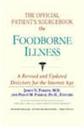 The Official Patient's Sourcebook on Foodborne Illness