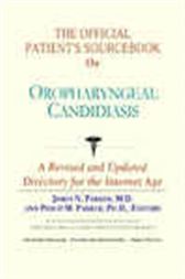 The Official Patient's Sourcebook on Oropharyngeal Candidiasis