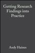 Getting Research Findings into Practice