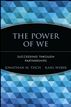 The Power of We