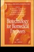 Biotechnology for Biomedical Engineers