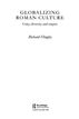 Globalizing Roman Culture