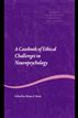Casebook of Ethical Challenges in Neuropsychology