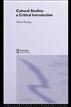 Cultural Studies: A Critical Introduction
