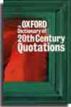 The Oxford Dictionary of Twentieth Century Quotations