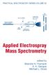 Applied Electrospray Mass Spectrometry