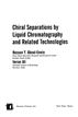 Chiral Separations by Liquid Chromatography and Related Technologies