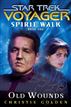 Star Trek: Voyager: Spirit Walk #1: Old Wounds