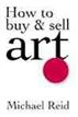 How to Buy and Sell Art