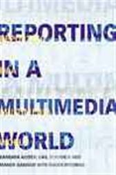 Reporting in a Multimedia World