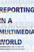 Reporting in a Multimedia World