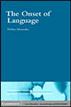 The Onset of Language
