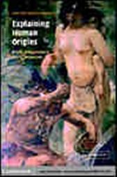 Explaining Human Origins