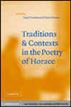 Traditions and Contexts in the Poetry of Horace
