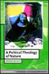 A Political Theology of Nature