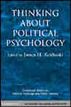 Thinking about Political Psychology