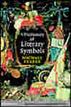 A Dictionary of Literary Symbols