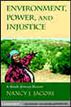 Environment, Power, and Injustice
